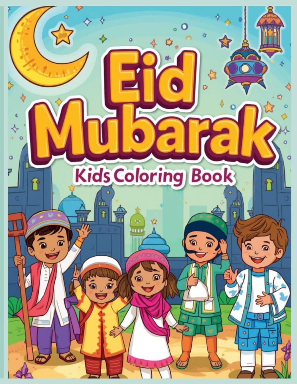 Muslim kids coloring book: Adorable illustrations for Muslim children