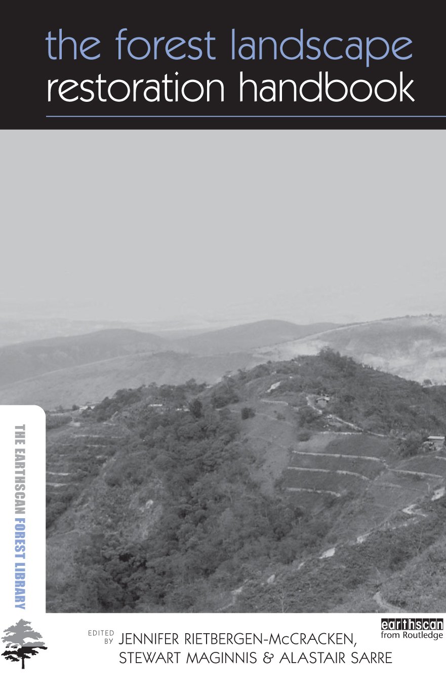 The Forest Landscape Restoration Handbook (The Earthscan Forest Library)      1st Edition, Kindle Edition