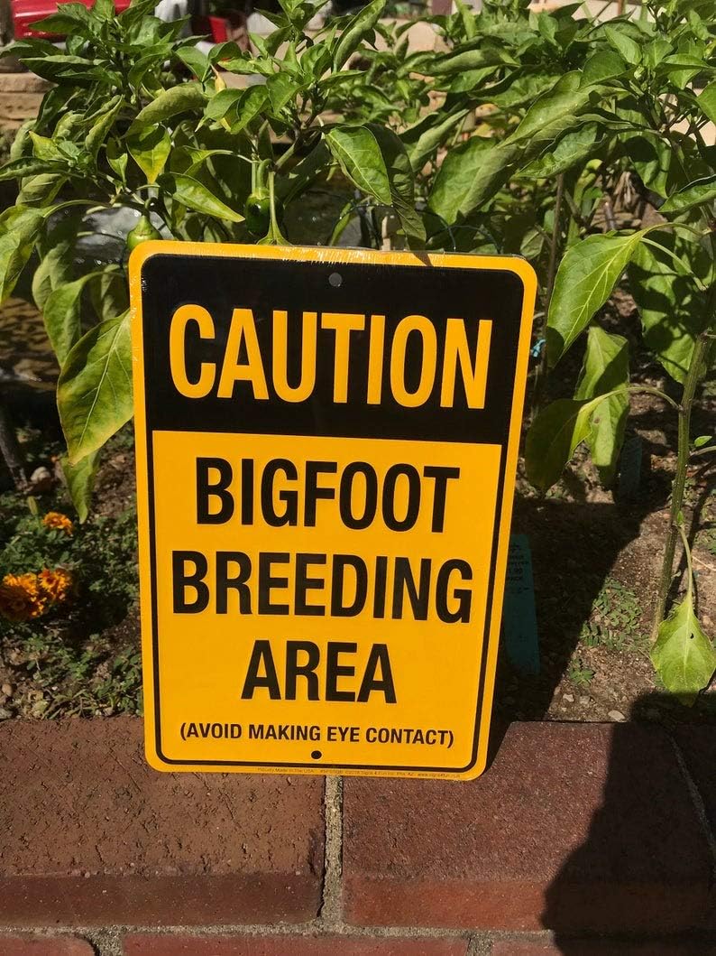 Sasquatch Signs/Bigfoot Signs/Caution Bigfoot Breeding Area (Avoid