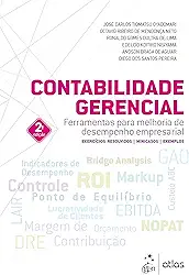 Contabilidade Gerencial - Ferramentas para Melhoria de Desempenho Empresarial