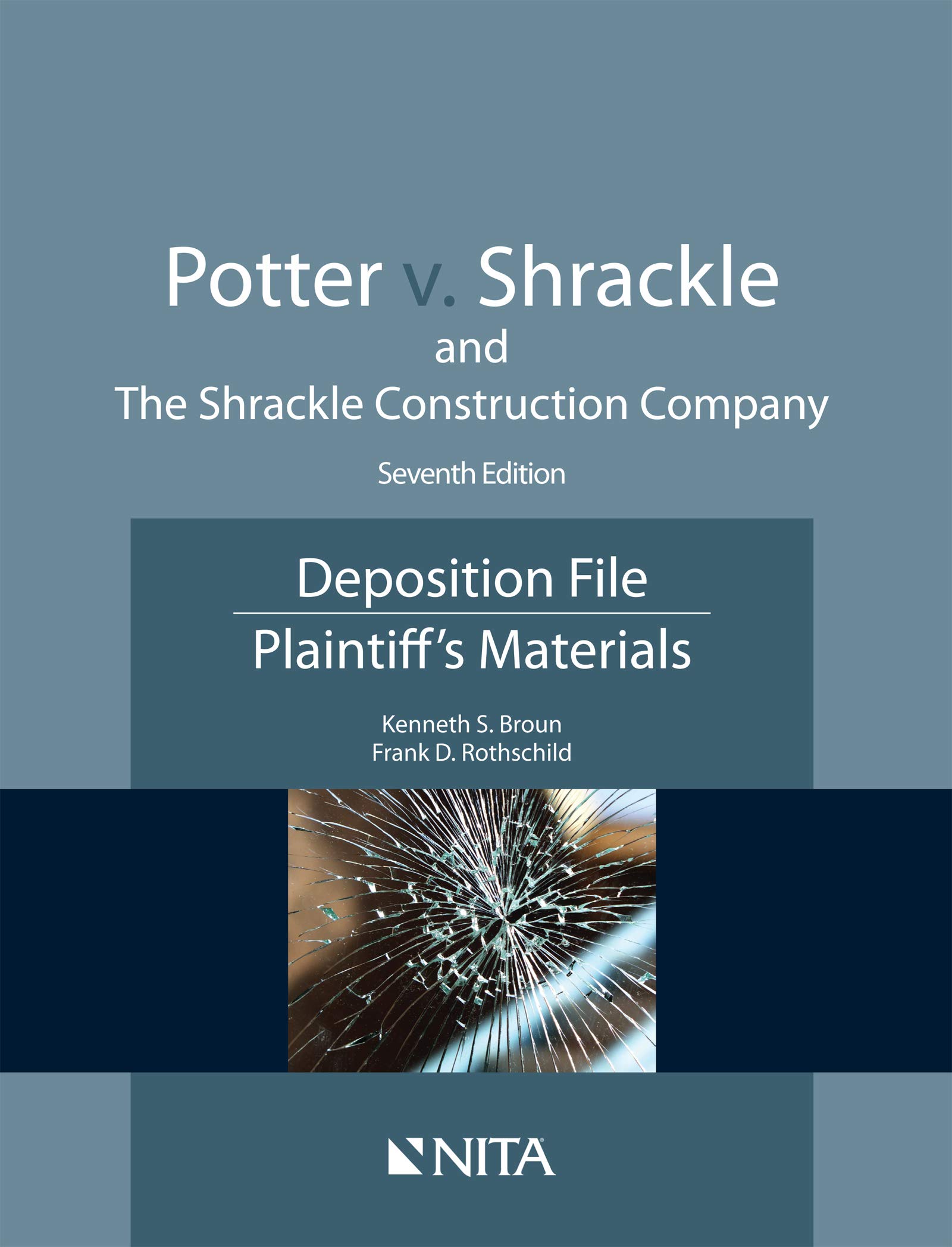 Potter v. Shrackle and The Shrackle Construction Company: Deposition File, Plaintiff''s Materials (NITA)