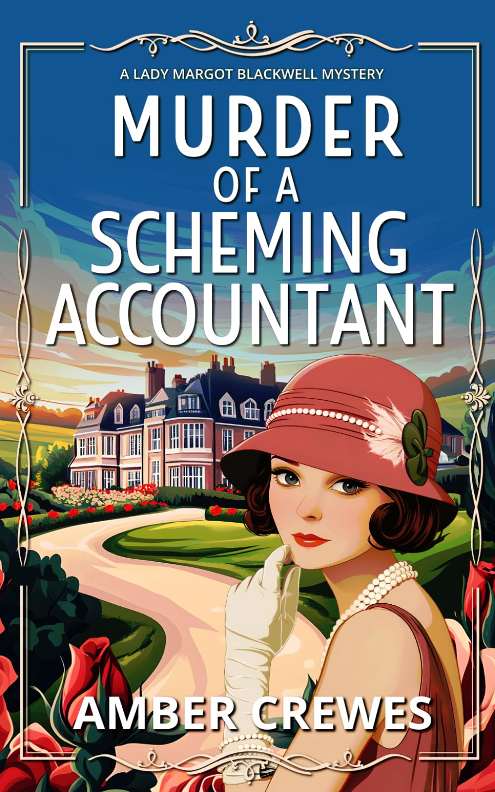 Murder of a Scheming Accountant: An utterly gripping historical cozy mystery (A Lady Margot Blackwell Mystery Series)