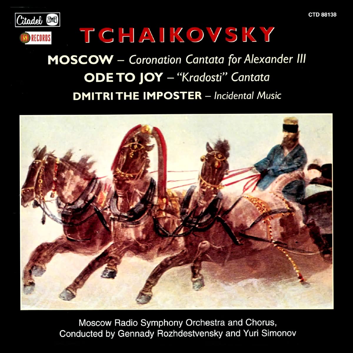 Tchaikovsky: Moscow/Ode To Joy/Dmitri The Imposter
