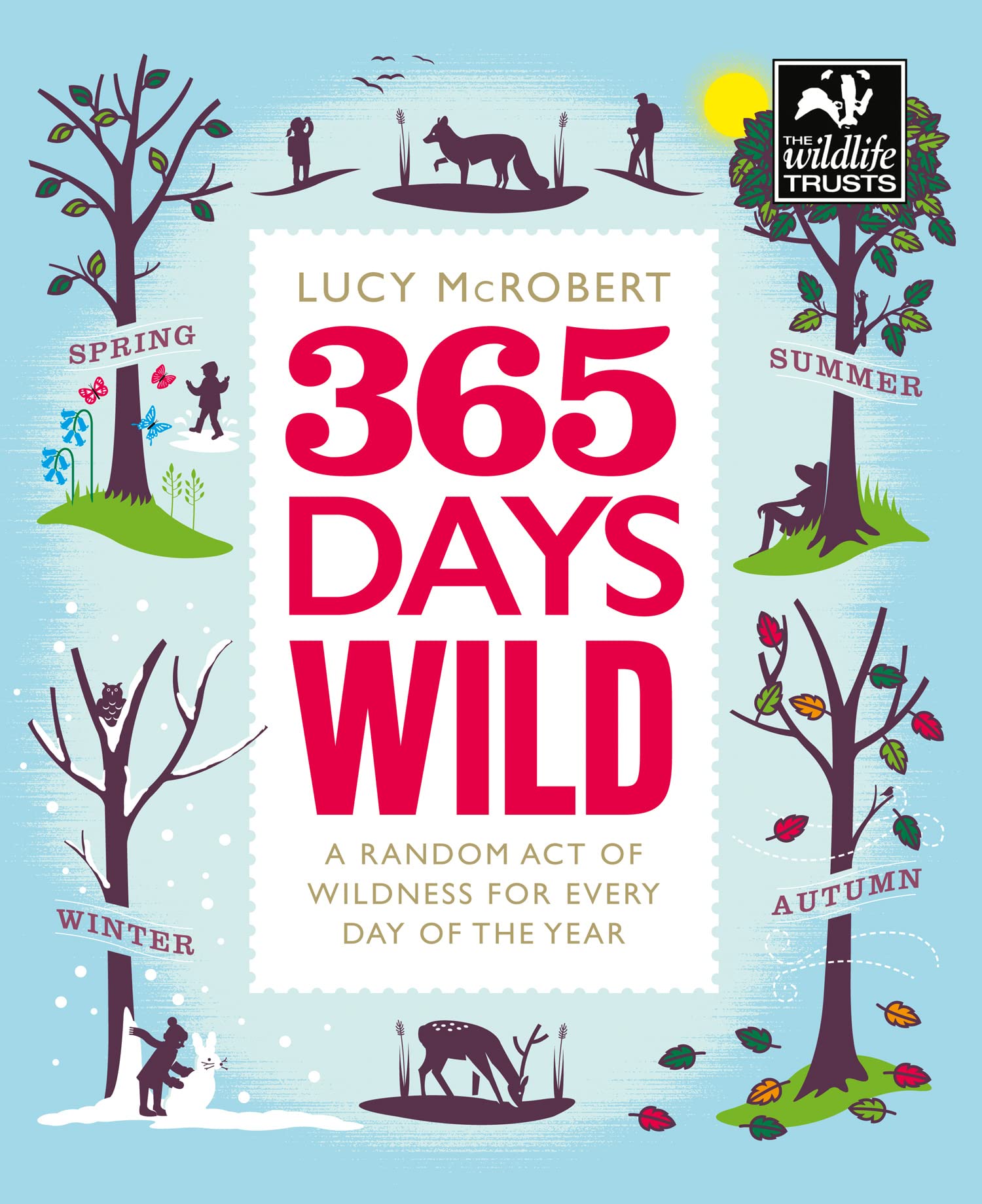 365 Days Wild: An Inspirational Guide to Wellbeing Through Nature and Wildlife