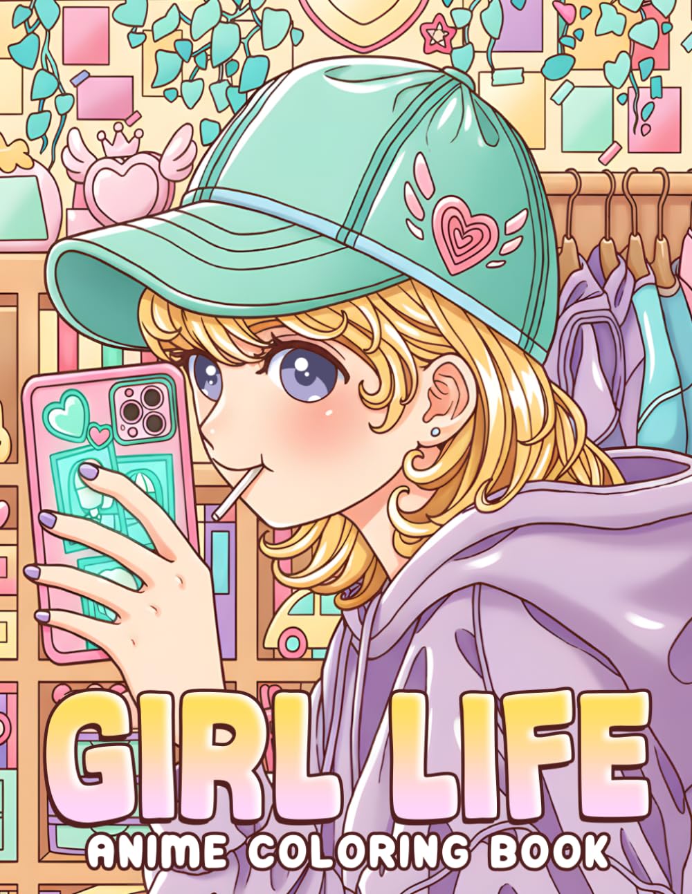 Anime Girl Life Coloring Book: Whimsical Japanese Lifestyle Coloring pages featuring Cute Fashionista Characters and Chill Dreamy Spaces for Everyone seeking Artistic Calm and Joy