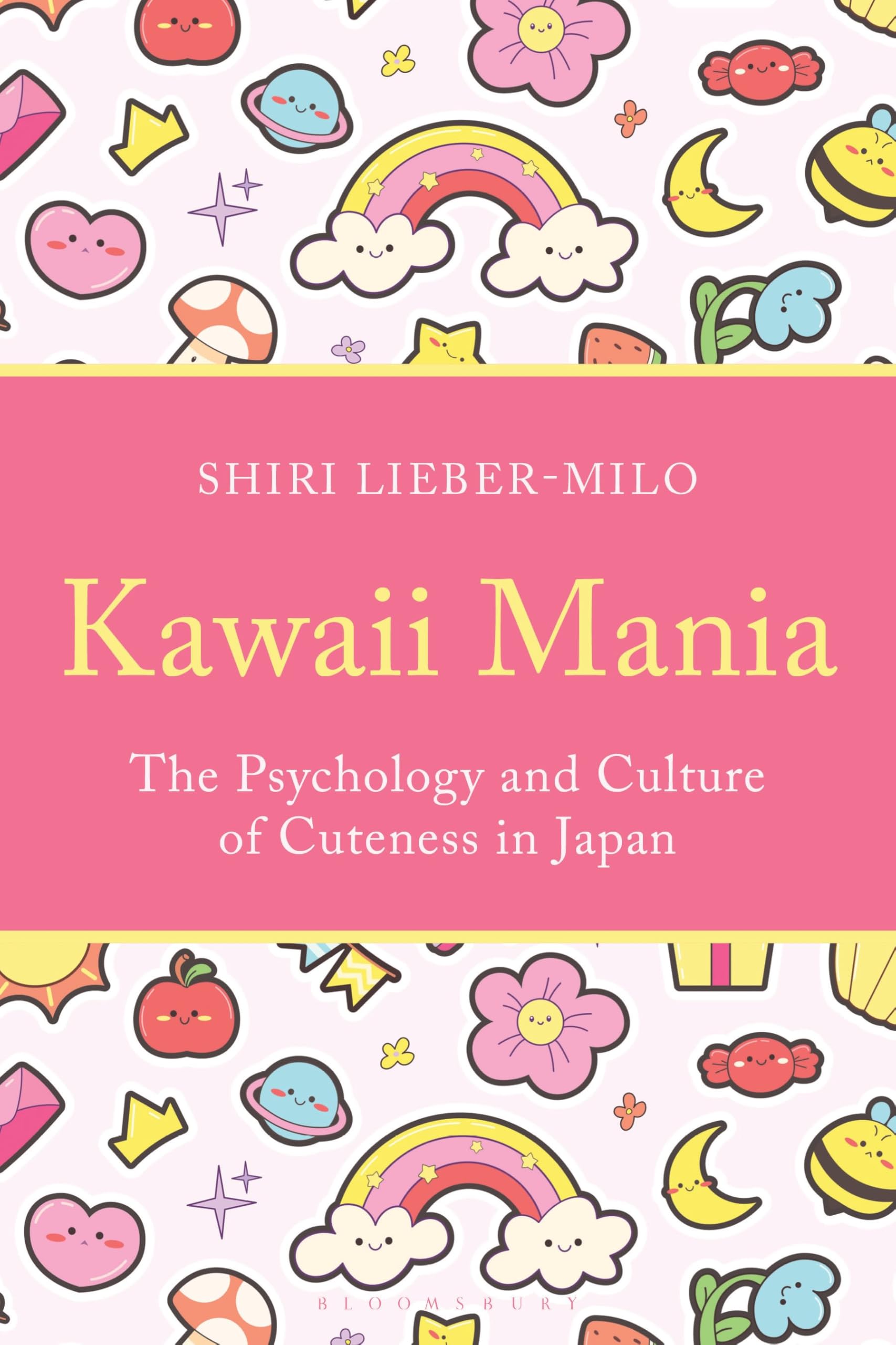 Kawaii Mania: The Psychology and Culture of Cuteness in Japan