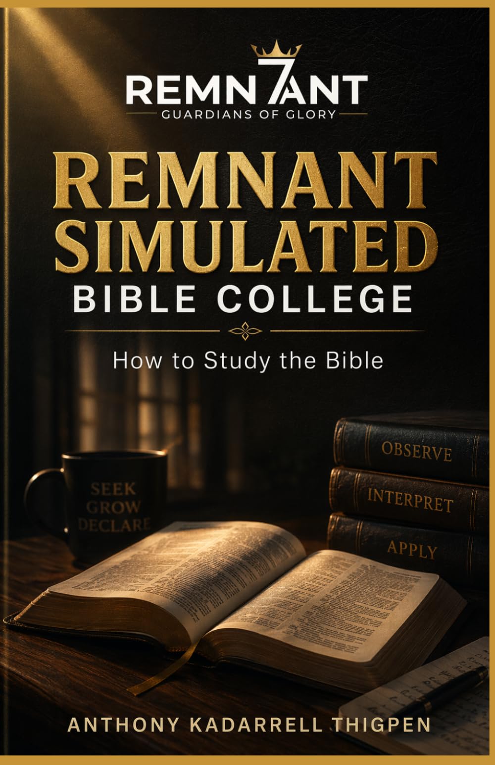 Remnant Simulated Bible College: How to Study the Bible