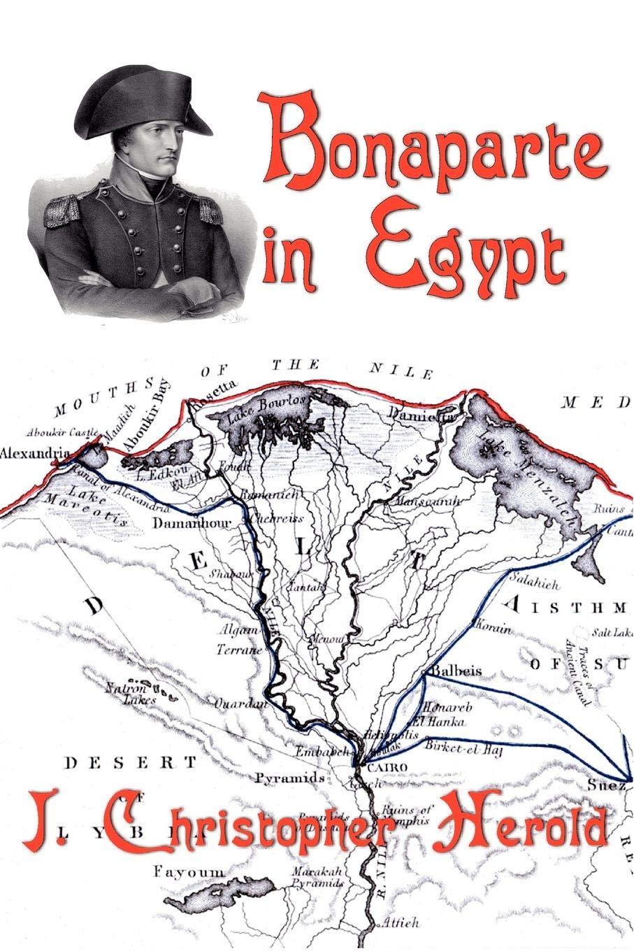 Bonaparte In Egypt [Illustrated Edition]