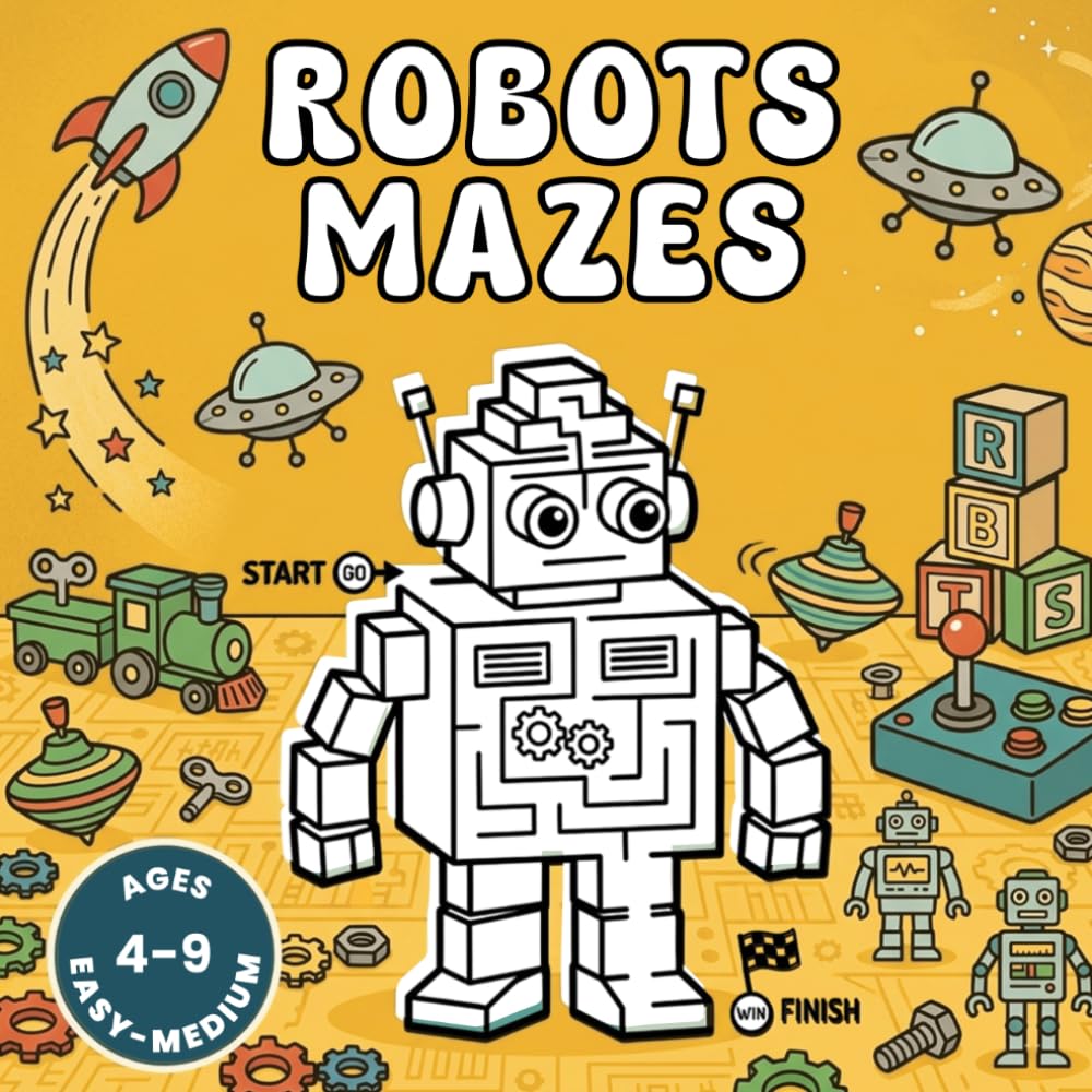 Robots Mazes for Kids Ages 4–9:: Fun Maze Activity Book (Puzzle Books for Kids, Brain Games for Children)