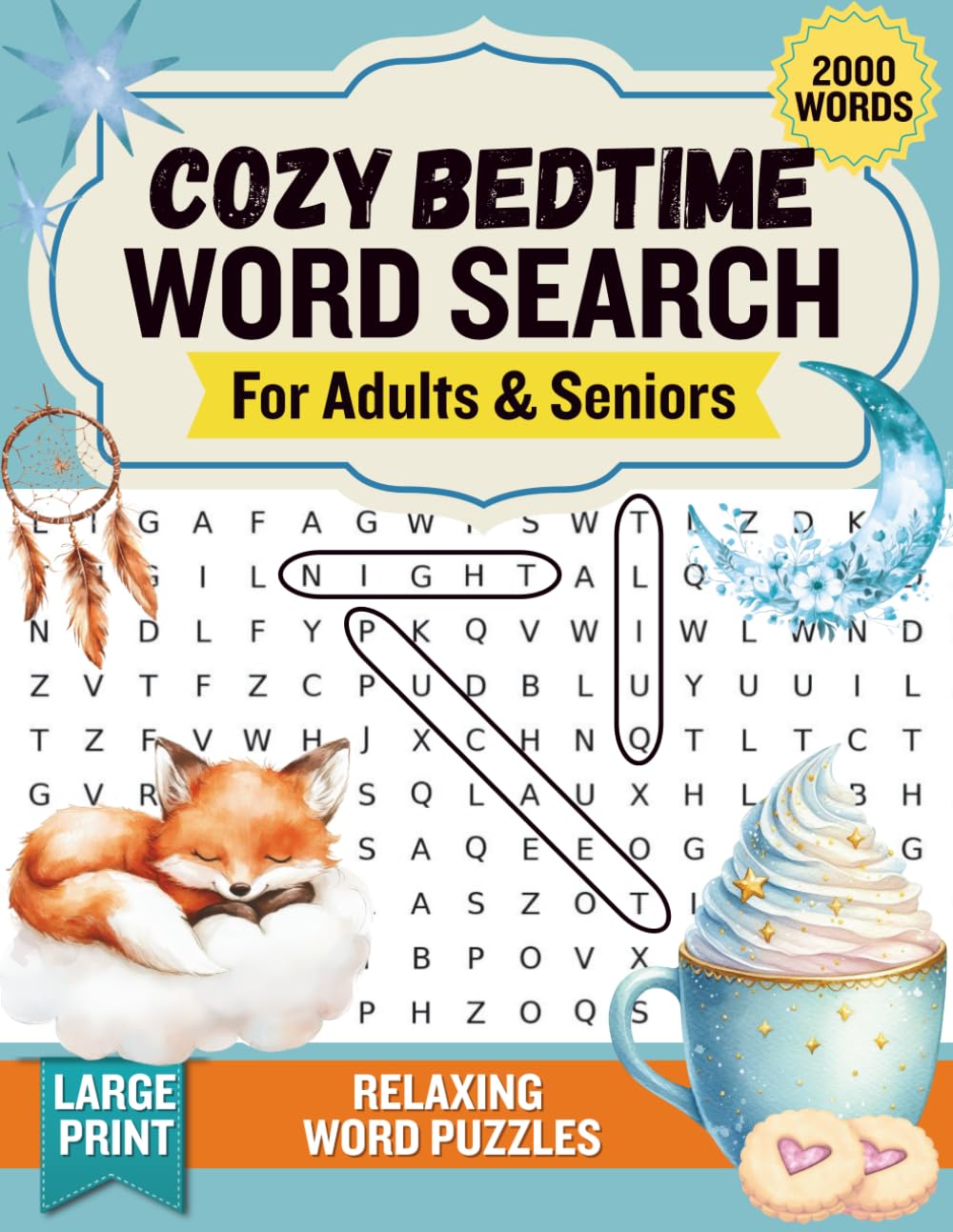 Cozy Bedtime Word Search: A Relaxing Large Print Puzzle Book For Adults & Seniors (Find A Word Books)