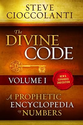 The Divine Code—A Prophetic Encyclopedia of Numbers, Volume I: 1 to 25