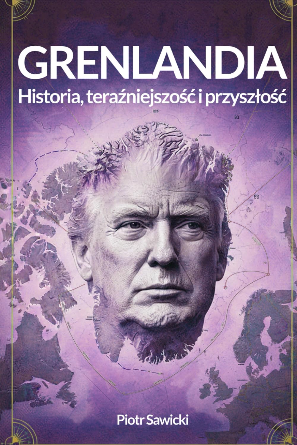 Grenlandia: Historia, teraźniejszość i przyszłość