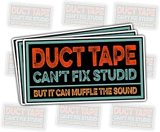3 Pcs Duct Tape Can't Fix Stupid But It Can Muffle The Sound Stickers – Funny Sarcastic Quote Decals for DIY Enthusiasts, Handyman Humor – Hilarious Gifts for Fix-It Lovers – 3"x3"