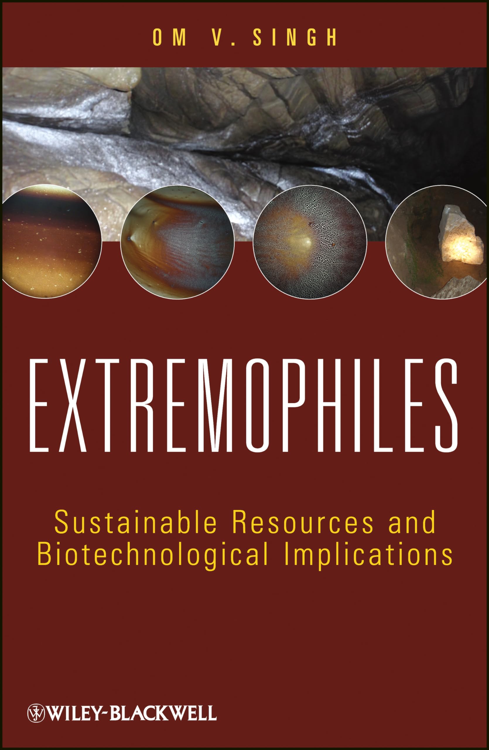 Extremophiles: Sustainable Resources and Biotechnological Implications