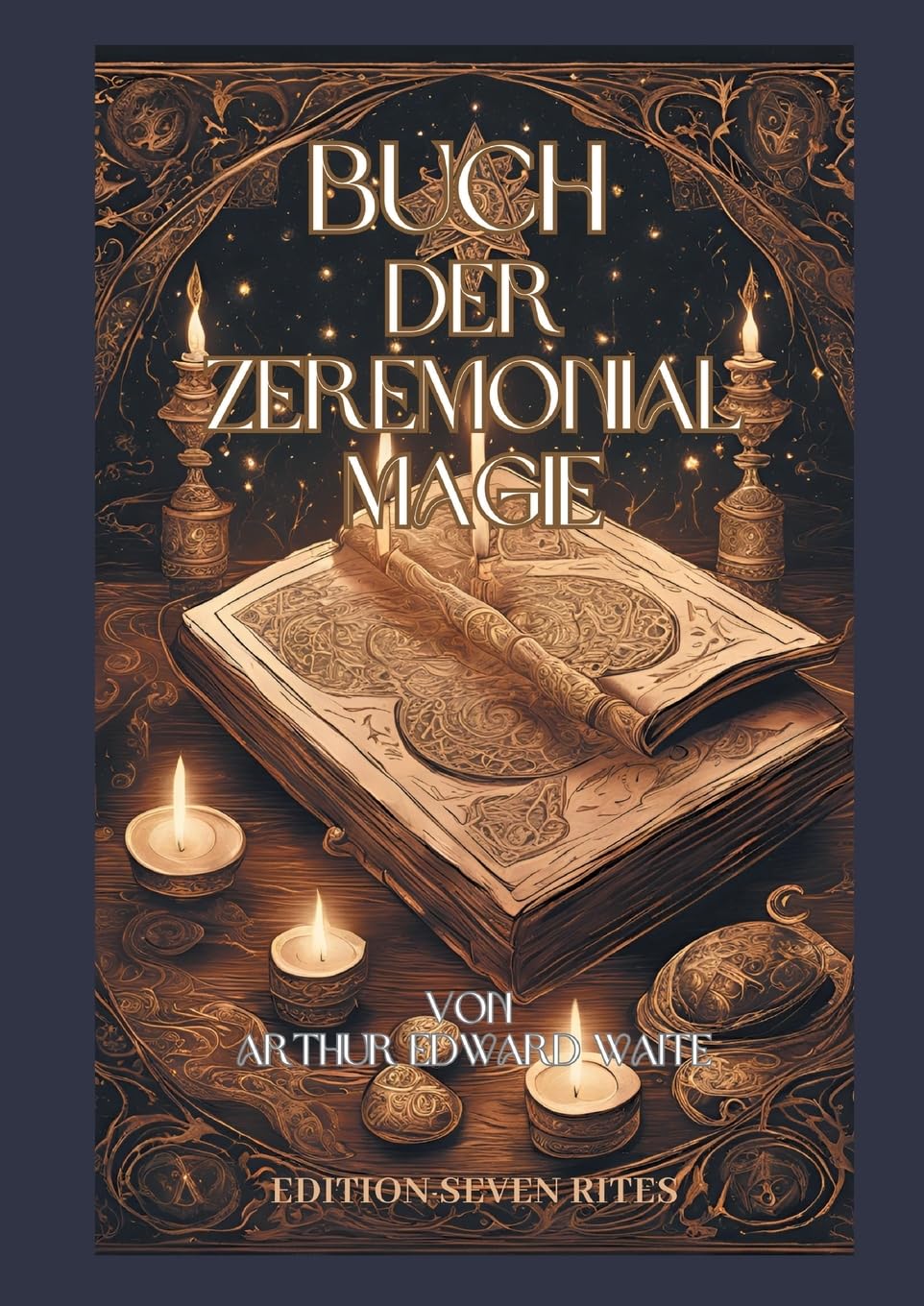 Buch der Zeremonialmagie: Ein vollständiges Grimoire