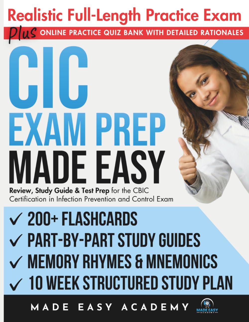 CIC Exam Prep Made Easy: Review, Study Guide and Test Prep for the CBIC Certification in Infection Prevention and Control Exam: Flashcards, Online ... Full Practice Test (Made Easy Academy Series)