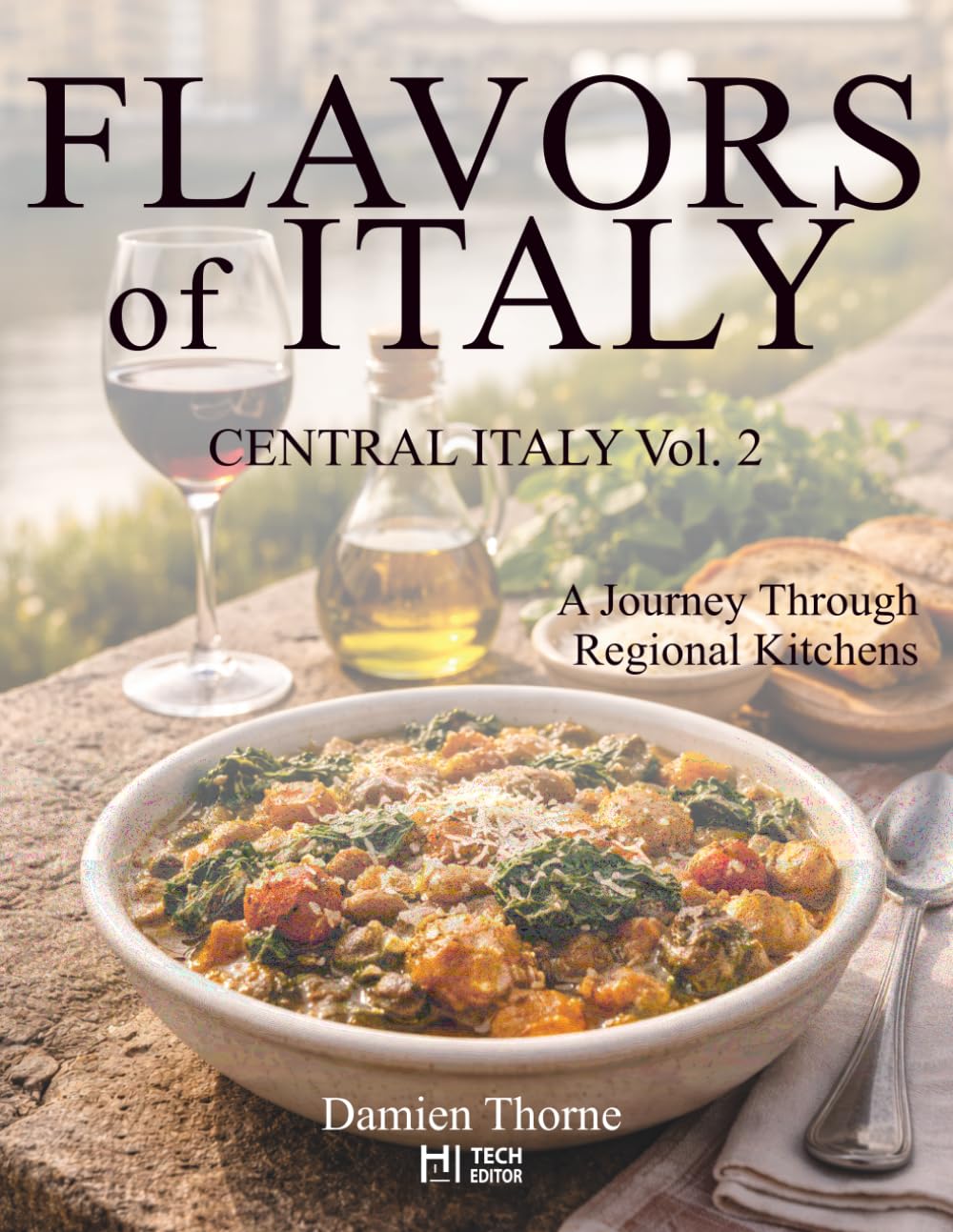 FLAVORS OF ITALY: Central Italy Book 2: Central Italy Book 2