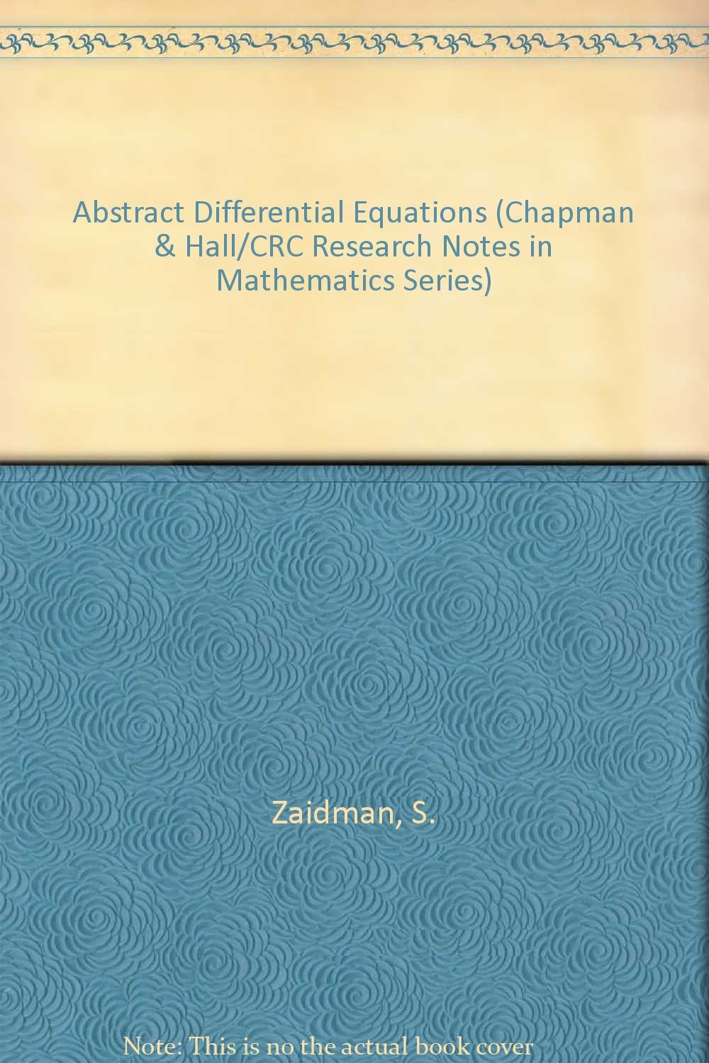 Buy Abstract Differential Equations (Chapman & Hall/CRC Research Notes in Mathematics Series) — BookShops.in