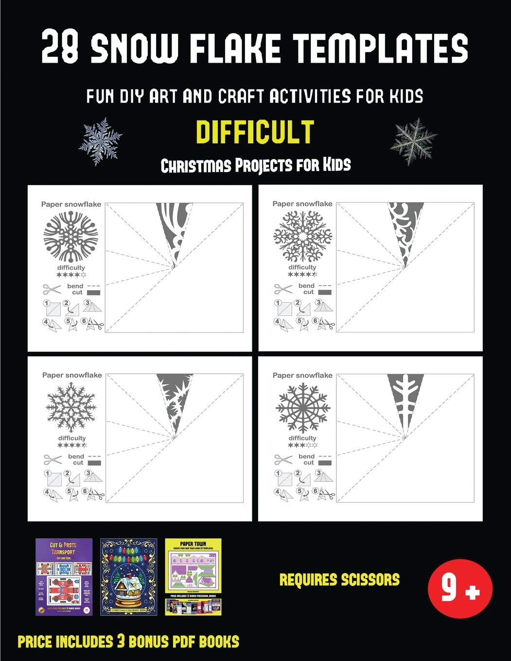 Christmas Projects for Kids (28 snowflake templates - Fun DIY art and craft activities for kids - Difficult): Arts and Crafts for Kids      Paperback – June 19, 2019