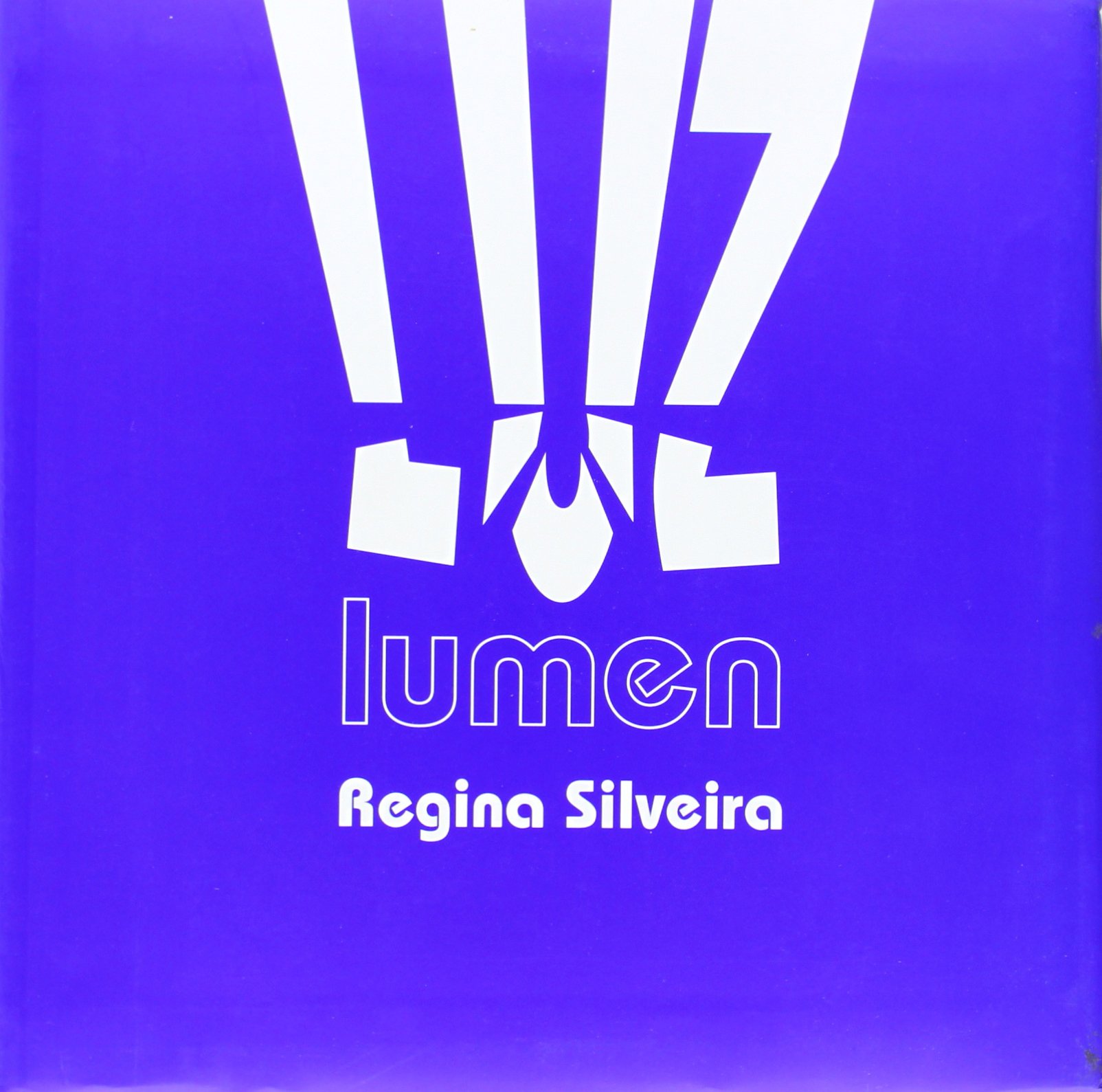 Lumen: Regina Silveira livre d'art contemporain et catalogue d'exposition
