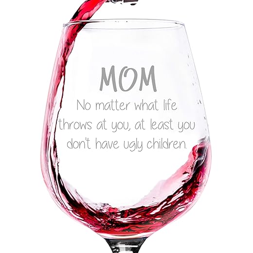 Mom No Matter What, Ugly Children Funny Wine Glass - Christmas Gifts for Mom, Women, Wife - Xmas Best Mom Gifts from Son, Daughter, Kids - Cool Birthday Present Idea for Her - Novelty Mom Wine Gift