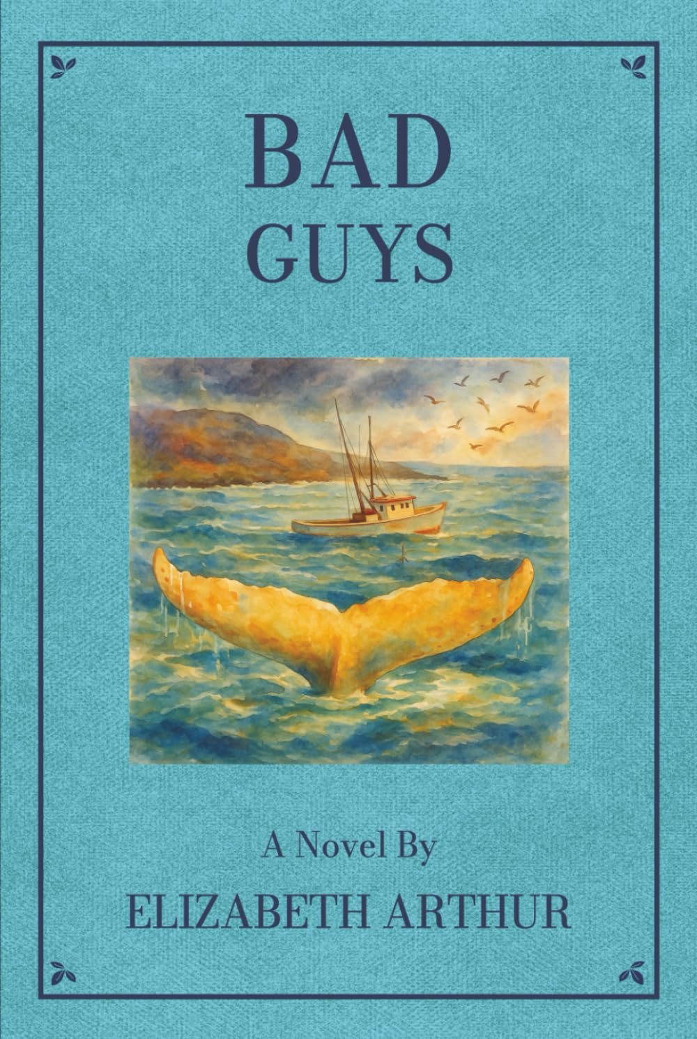 Bad Guys: A Novel: 3 (Collected Works)