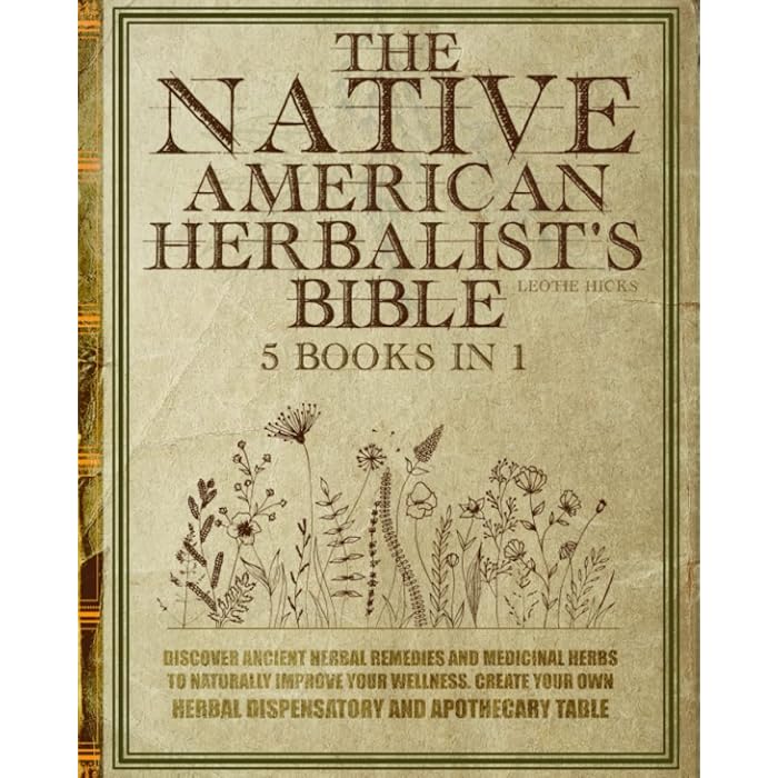 Buy The Native American Herbalist's Bible 5 Books In 1 Discover