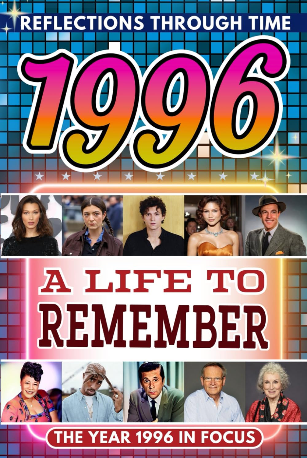 1996 in Focus: A Life to Remember - The Year You Were Born Book: A nostalgic gift packed with trivia, brain games, and events to celebrate birthdays, milestones, and memories