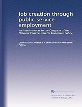 Job creation through public service employment: an interim report to the Congress of the National Commission for Manpower Policy