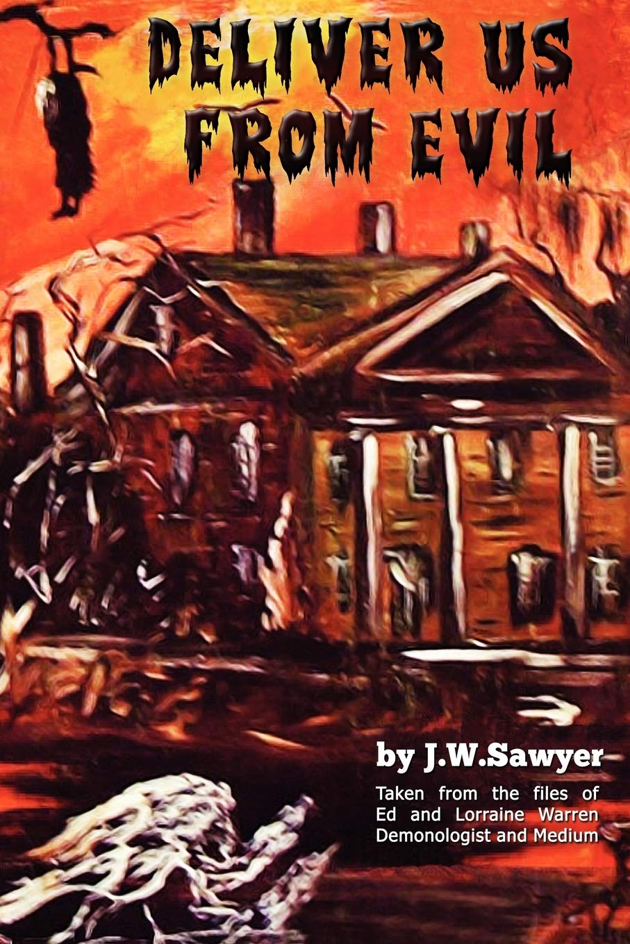 Buy Deliver Us from Evil: True Cases of Haunted Houses and Demonic Attacks — BookShops.in