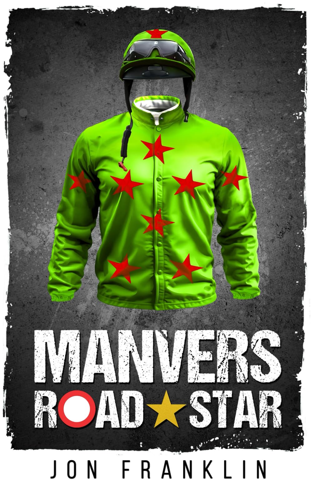 Manvers Road Star: When all seems lost, stay in the race. (The Andy Cooper Series.)