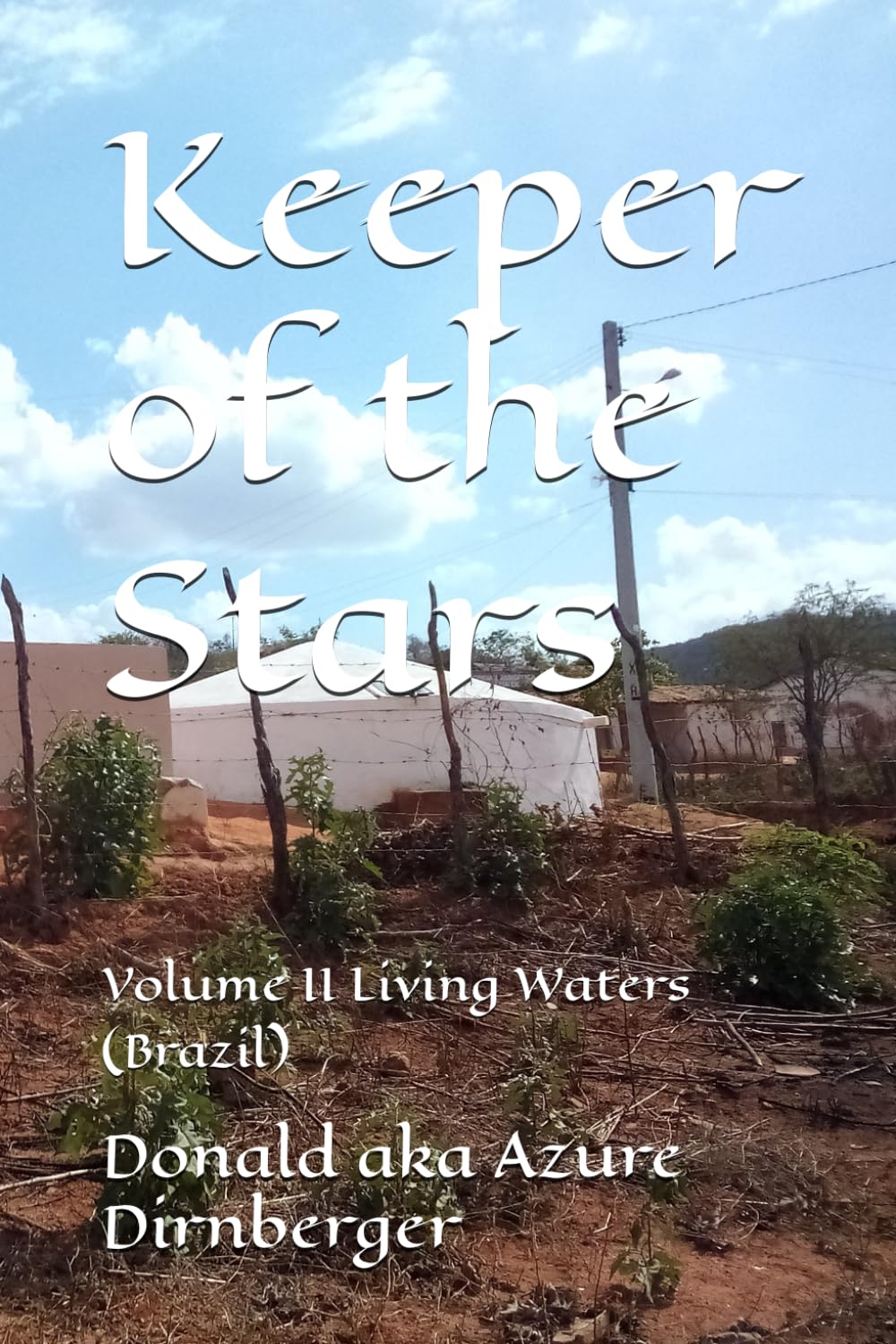 Keeper of the Stars: Volume II Living Waters (Brazil)