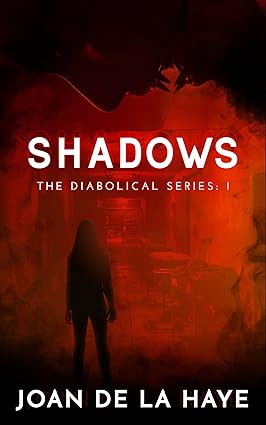 Shadows (The Diabolical Series Book 1)