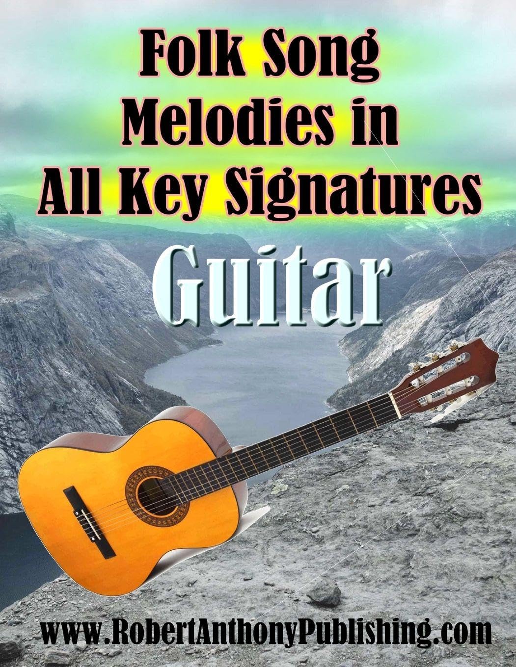 Folk Song Melodies in All Key Signatures GUITAR