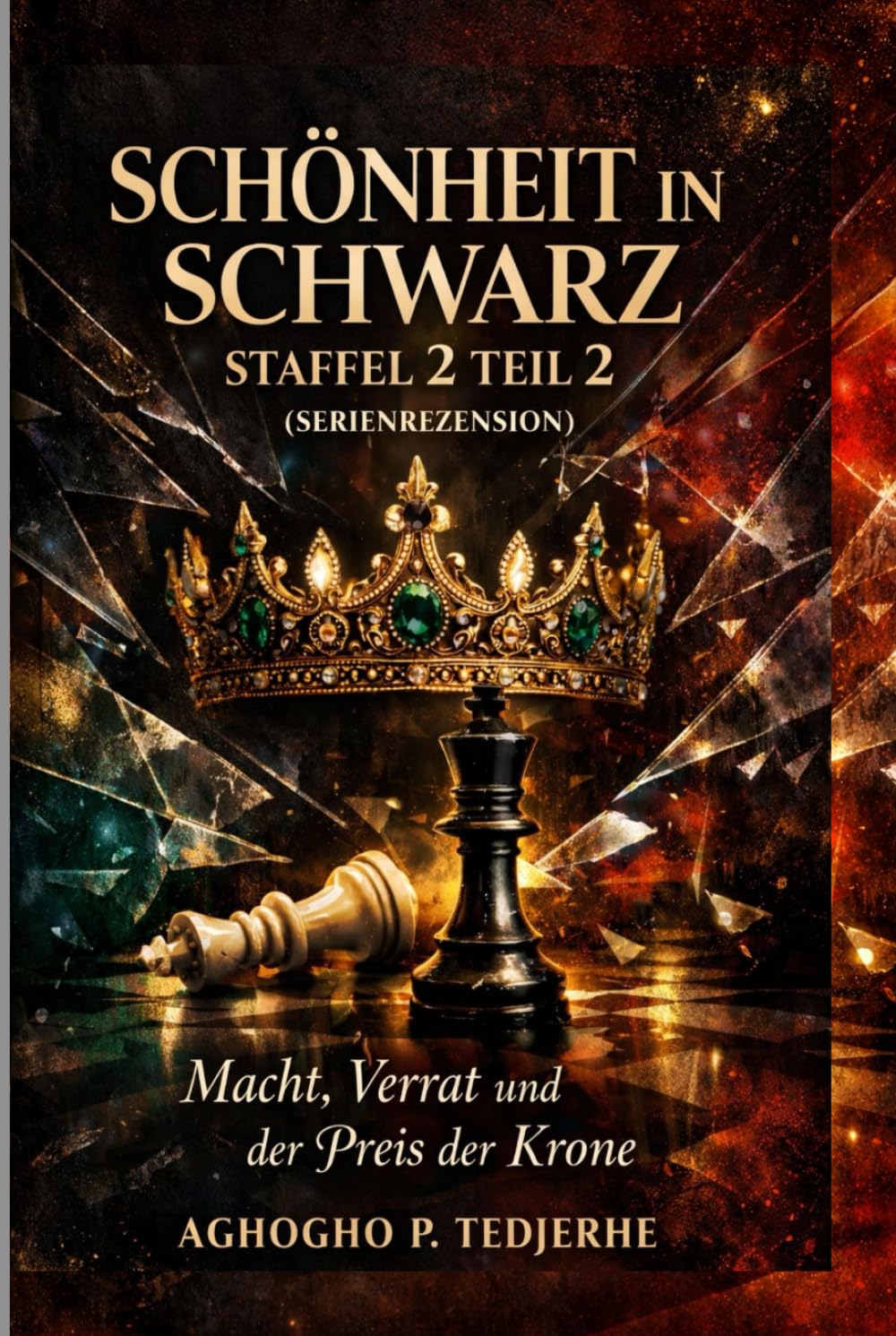 Schönheit in Schwarz – Staffel 2 Teil 2 (SERIE)REZENSION): Macht, Verrat und der Preis der Krone