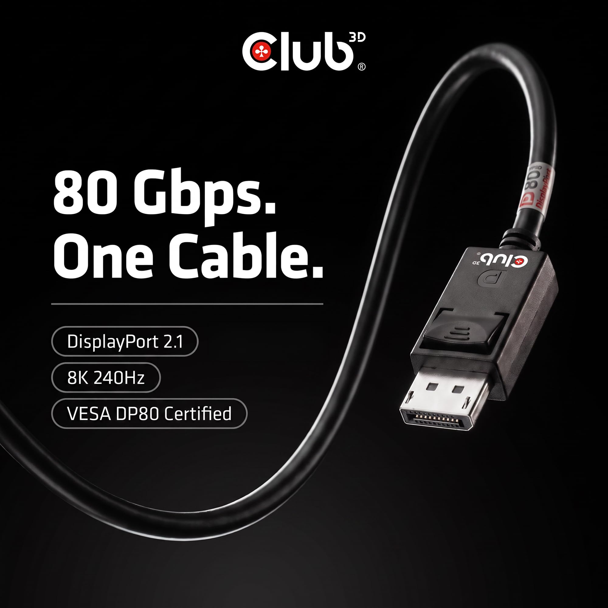 Club3D CAC-1092 DisplayPort™ 2.1 Câble bidirectionnel certifié VESA DP80 4K240Hz, 8K60Hz ou 10K60Hz M/M 1.6m