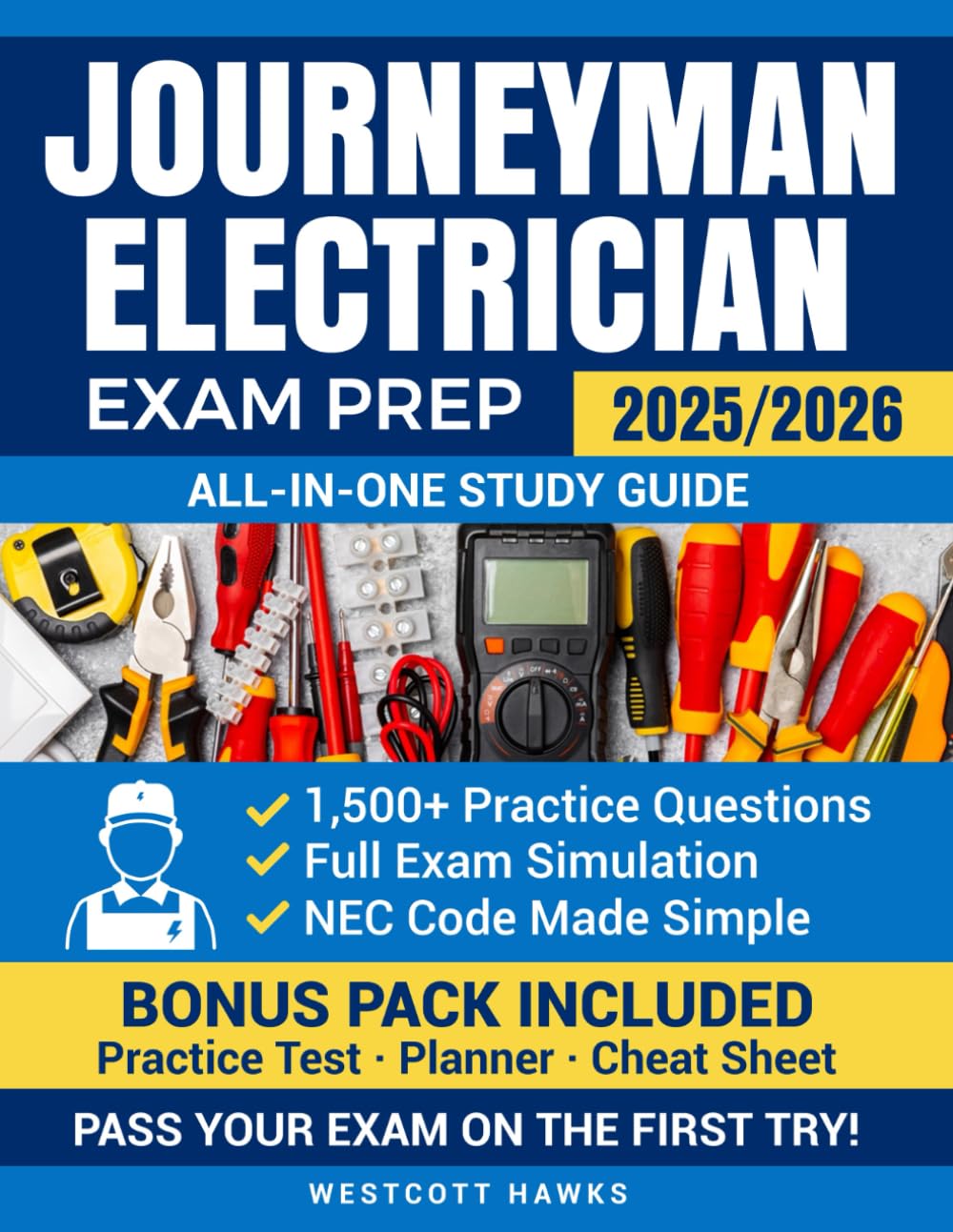 Journeyman Electrician Exam Prep: All-in-One Study Guide with 1,500+ Practice Questions, Full Exam Simulation, NEC Code Mastery, and Bonus Materials via QR Code