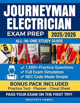 Journeyman Electrician Exam Prep All-in-One Study Guide with 1,500+ Practice Questions, Full Exam Simulation, NEC Code Mastery, and Bonus Materials via QR Code