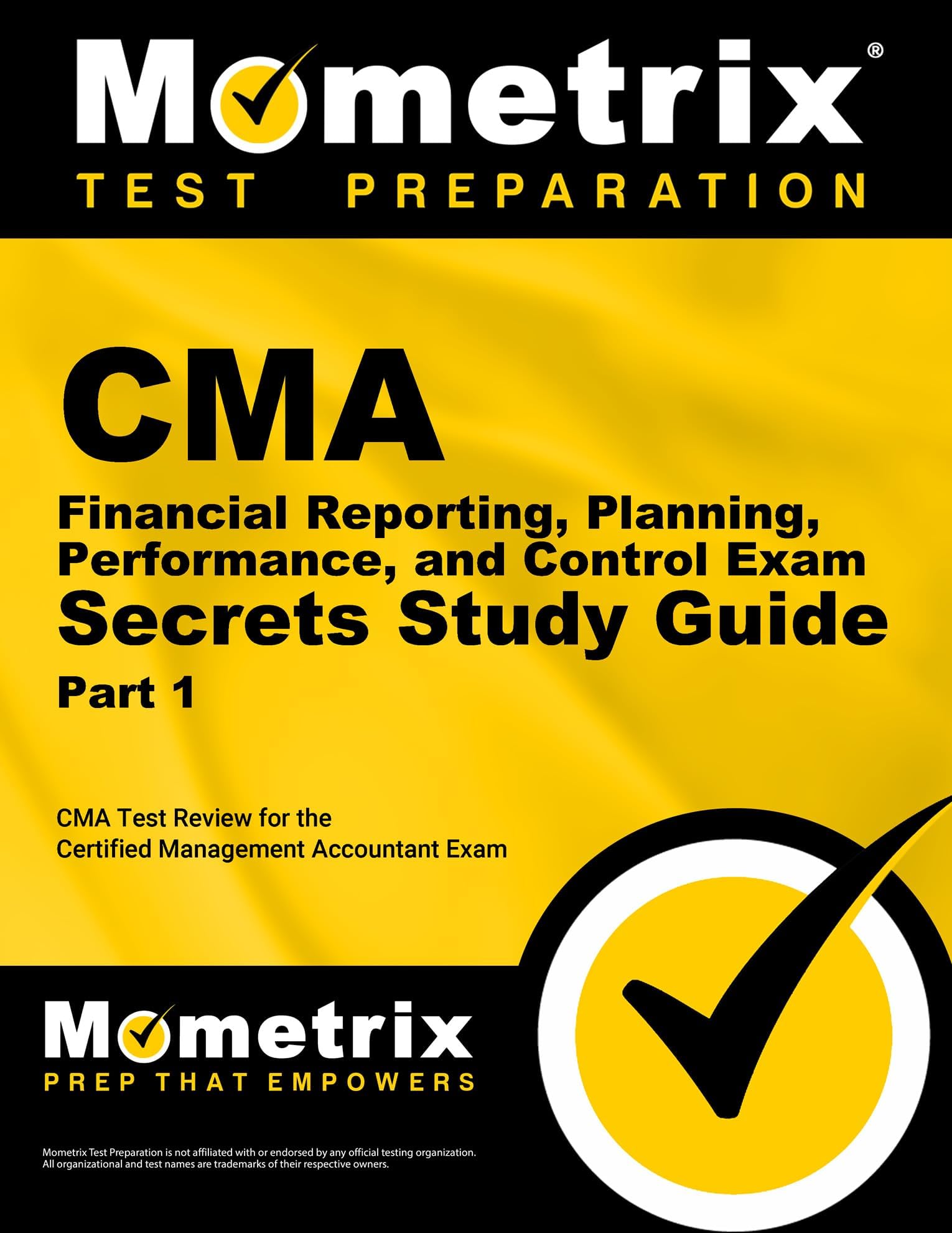 CMA: Financial Planning, Performance and Control Exam Secrets: CMA Test Review for the Certified Management Accountant Exam Paperback – August 1, 2010