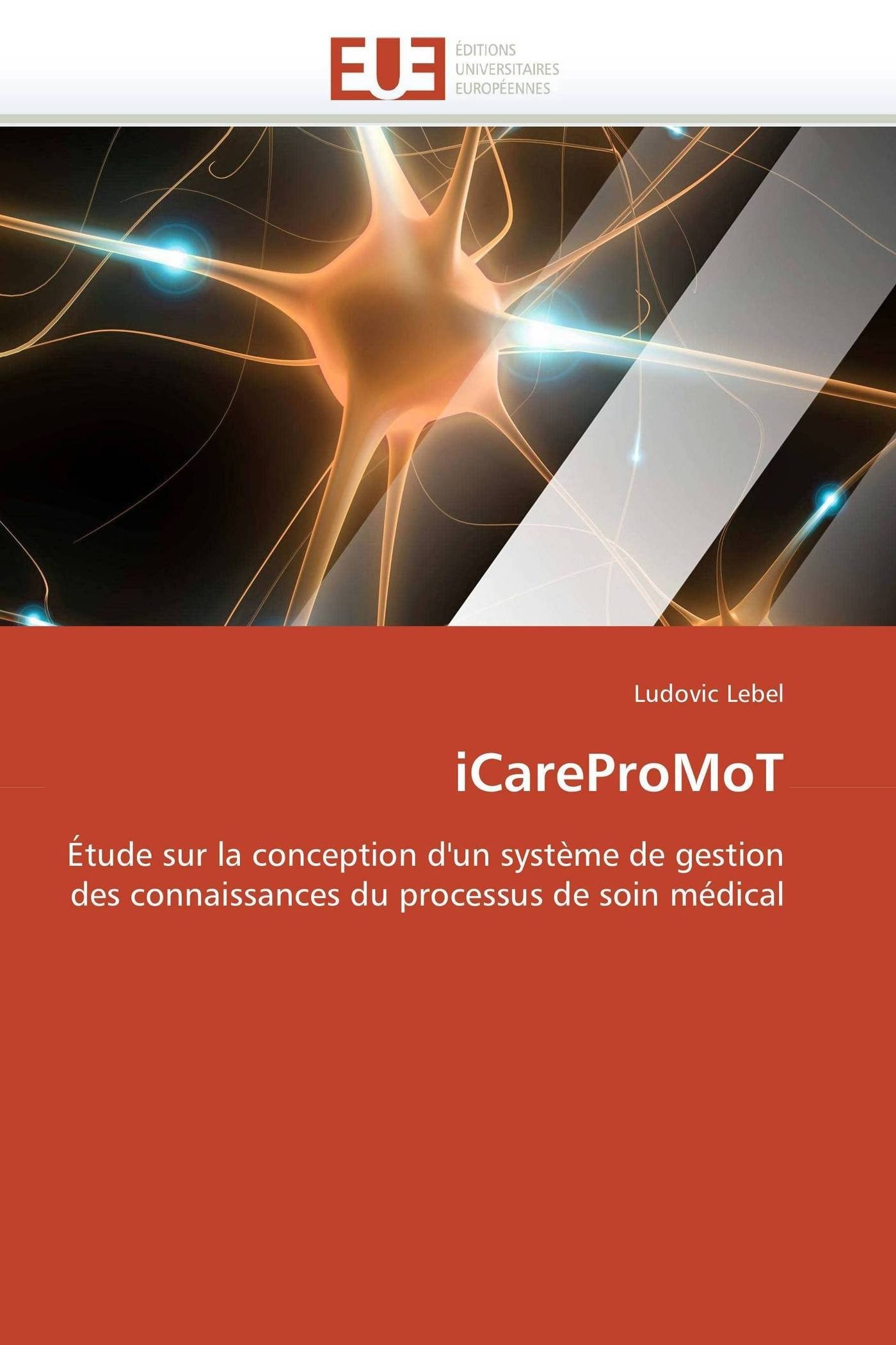 iCareProMoT: Étude sur la conception d'un système de gestion des connaissances du processus de soin médical