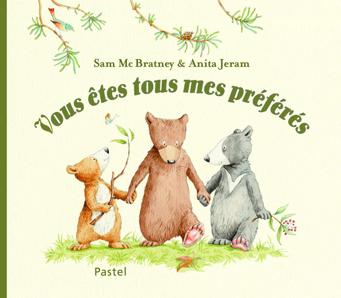 Vous êtes tous mes préférés Mcbratney, Sam, Jeram, Anita Amazon.fr Livres