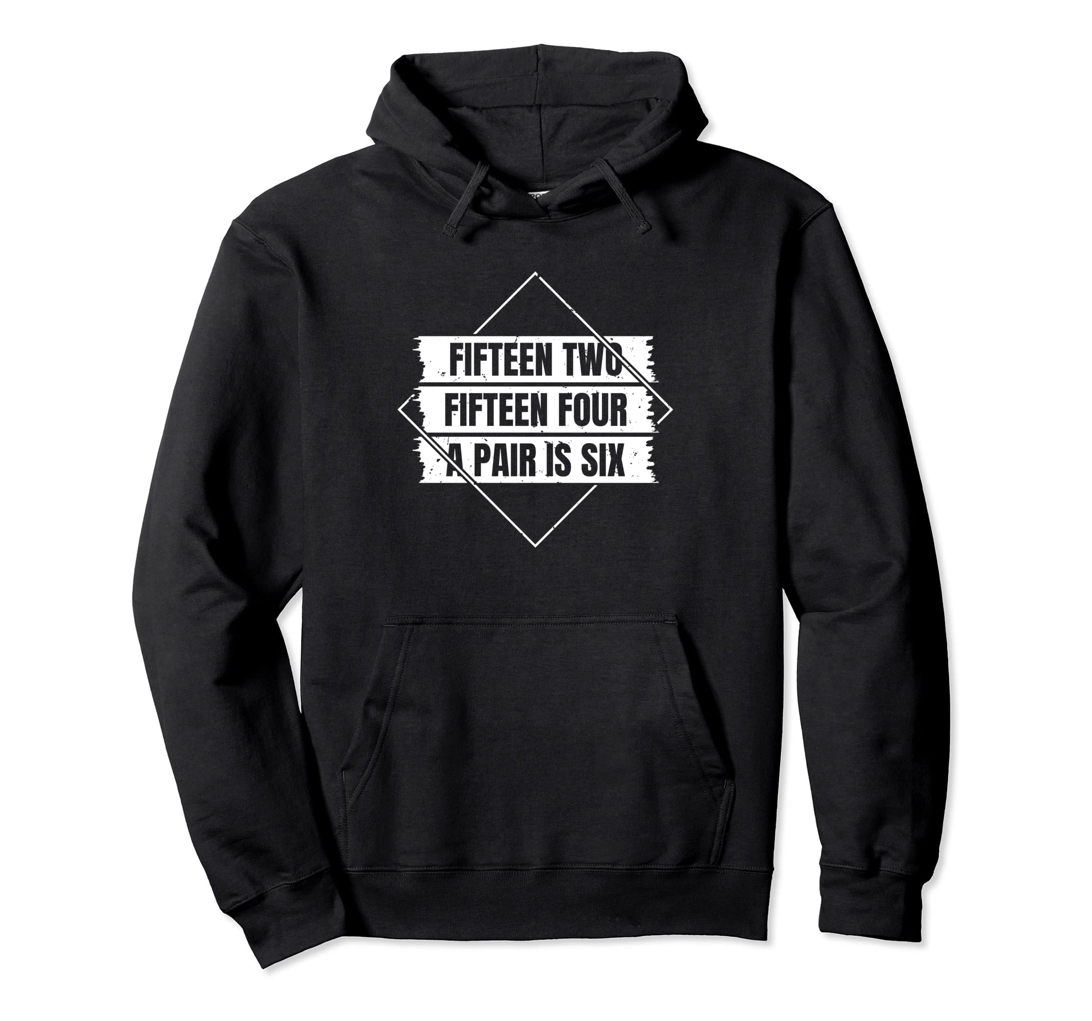 Fifteen Two Fiteen Four A Pair Is Six Cribbage Pullover Hoodie
