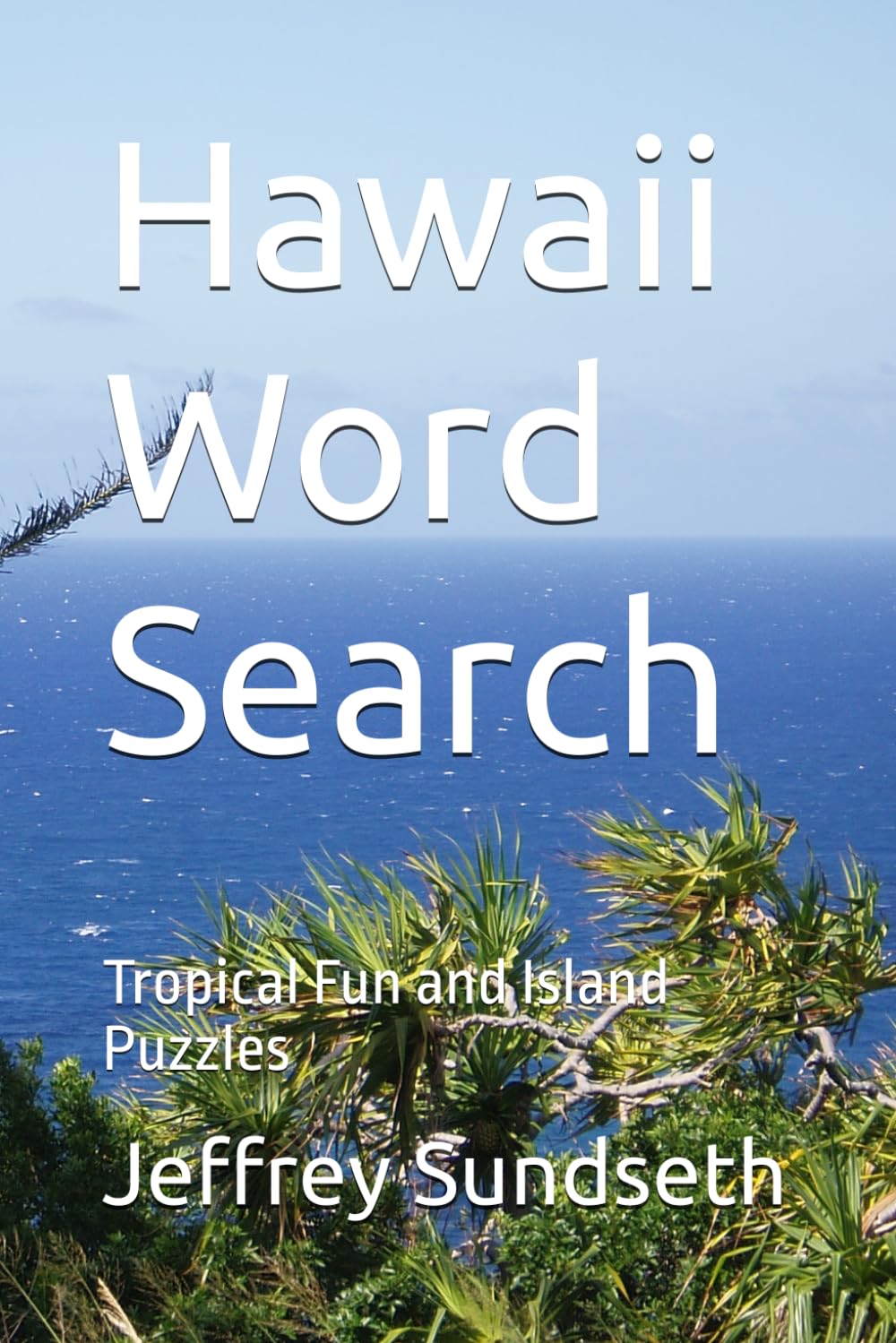 Hawaii Word Search: Tropical Fun and Island Puzzles (State Word Search Books)