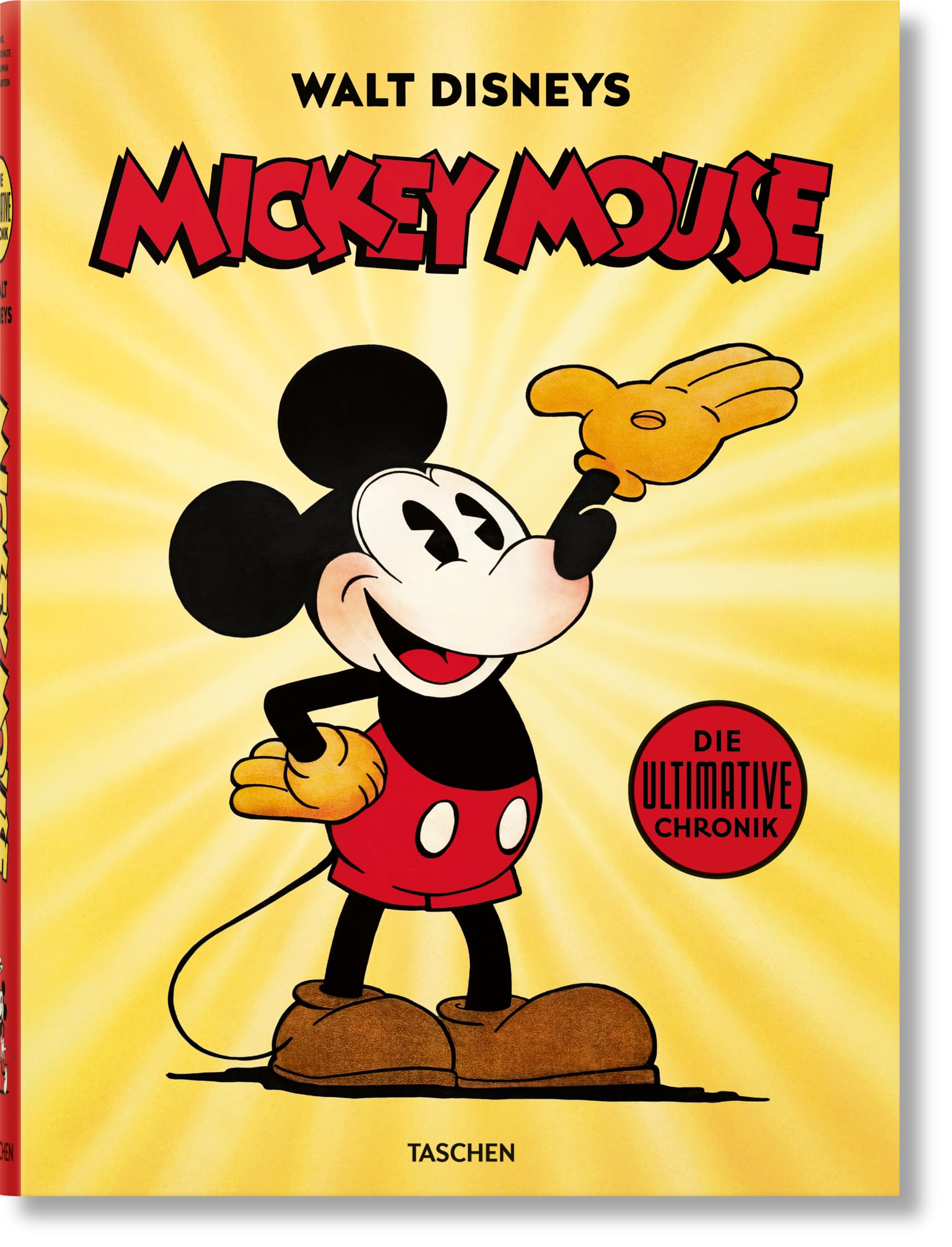 Walt Disneys Mickey Mouse Die ultimative Chronik livre histoire animation