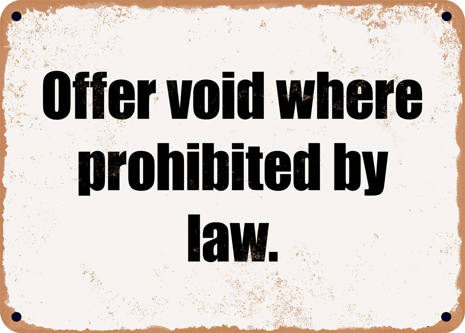 Miaomansenstore Metal Sign - Offer Void Where Prohibited By Law Home Decor