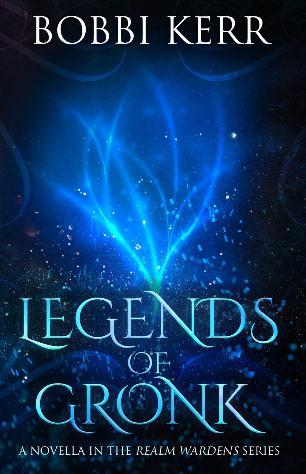 Legends of Gronk (Realm Wardens Series)