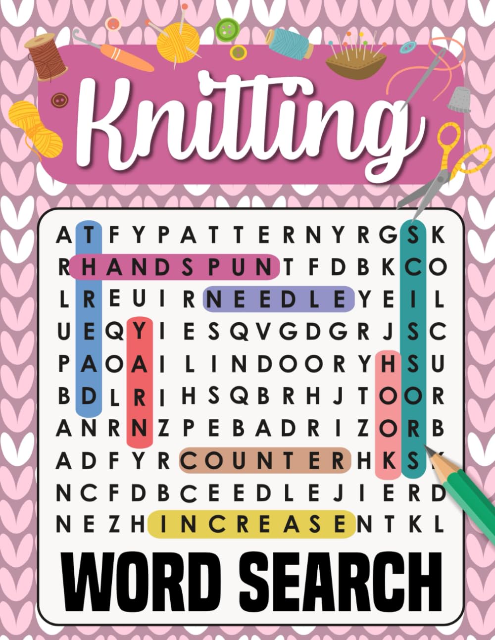 Knitting Word Search: +1500 Knitting Themed Word Searches, Gifts for Knitting Lovers & Enthusiasts of All Skill Levels | Large Print