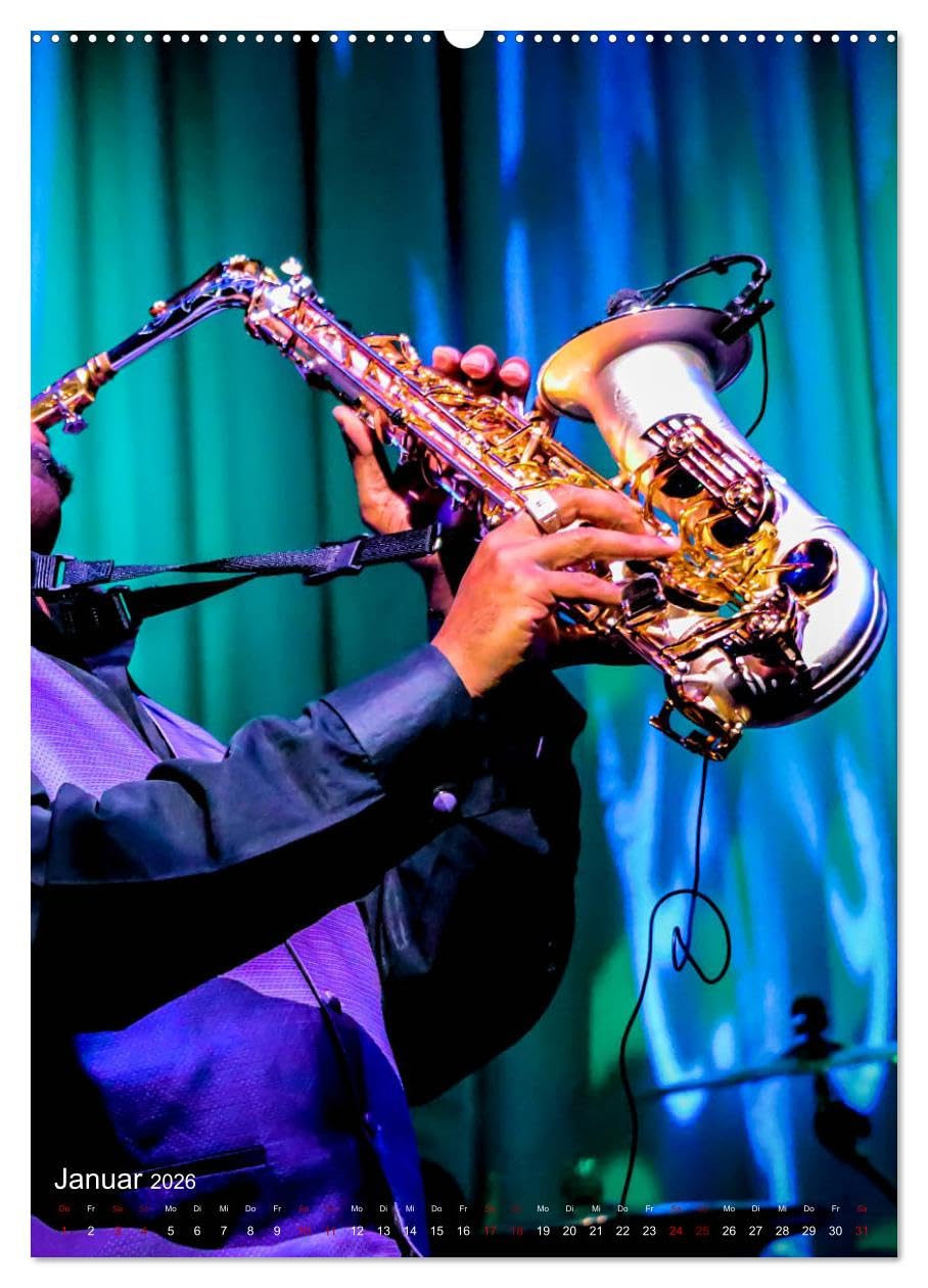 Saxophon live (hochwertiger Premium Wandkalender 2026 DIN A2 hoch), Kunstdruck in Hochglanz: Atmosphärische Konzertfotografien und faszinierende Bilder verschiedener Saxophone (CALVENDO Kunst)