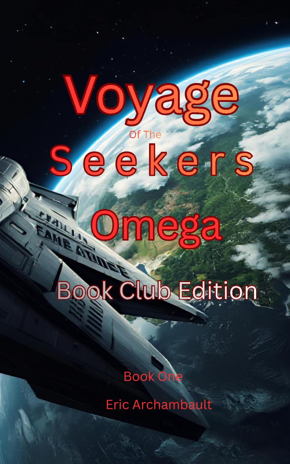 Voyage of the Seekers: OMEGA: Book Club Edition
