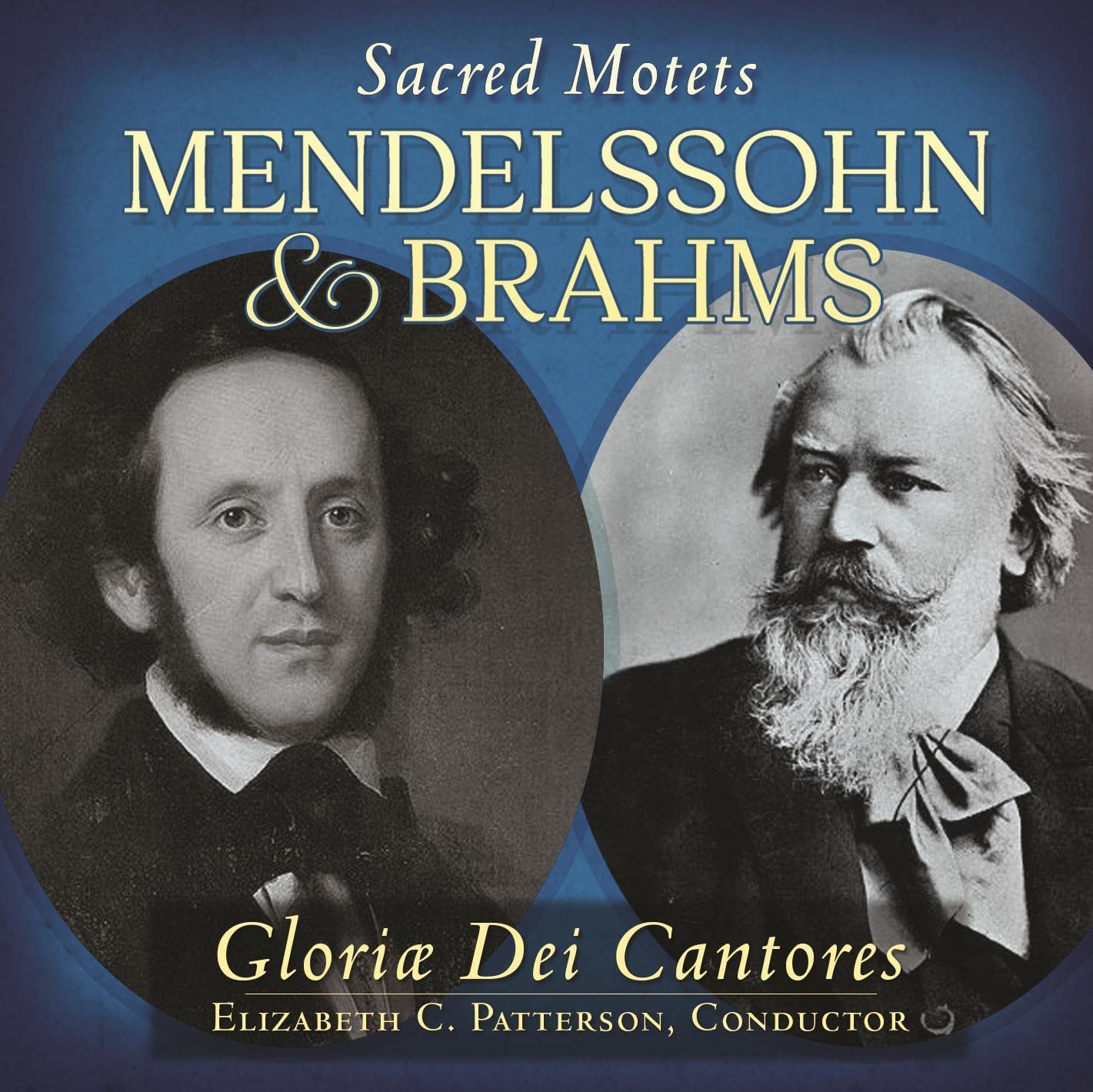 Felix Mendelssohn, Johannes Brahms: Sacred Motets